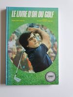 Le livre d'or du golf, A.J. Lafaurie, Solar 1979, 124 pages