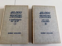 Robert Gaillard–40’000 Kilomètres d’Aventures I&II–Flv Noir 