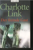 Charlotte Link  -  Der fremde Gast