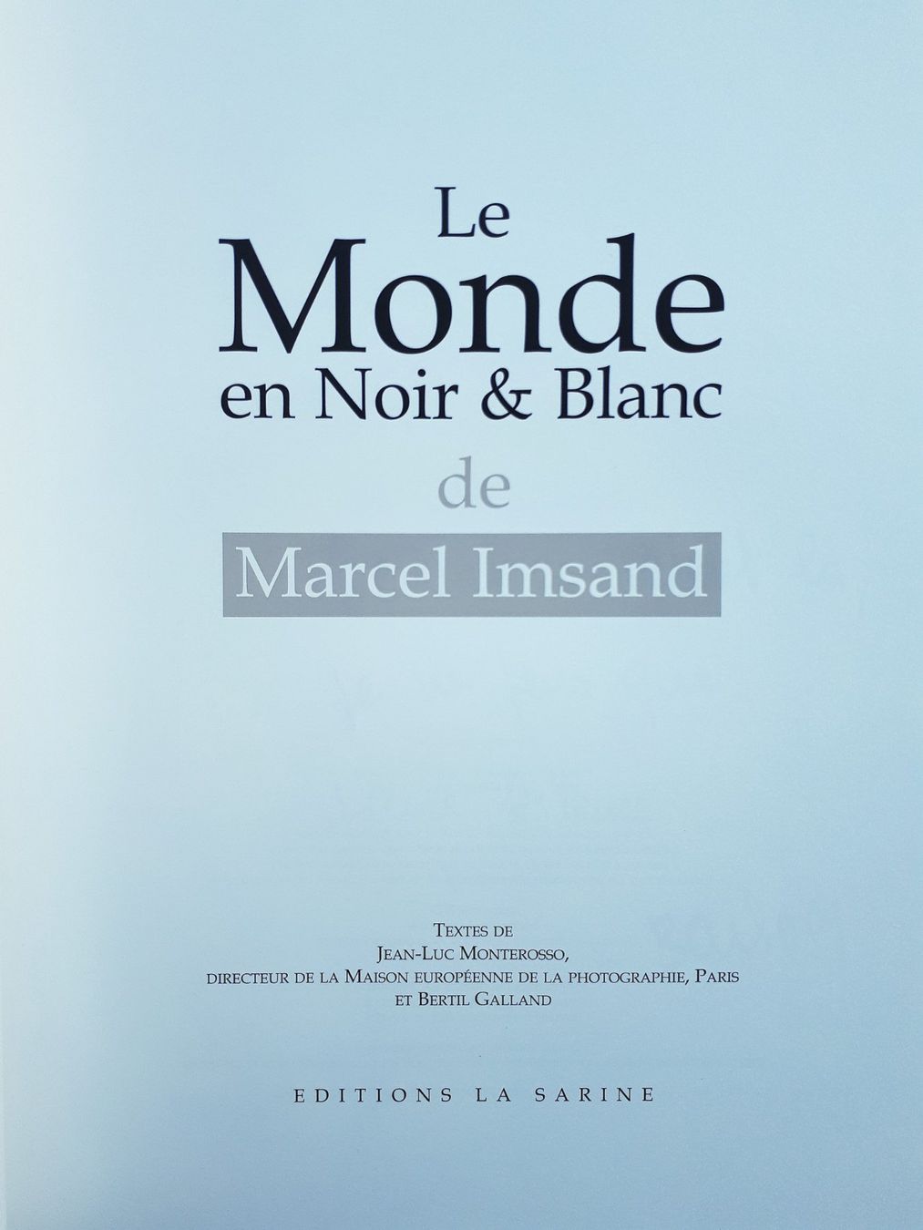 Bücher: Marcel Imsand - Le Monde en noir & blanc – Gebraucht aus Lausanne von LasloH 2