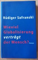 R. Safranski – „Wieviel Globalisierung verträgt der Mensch?“
