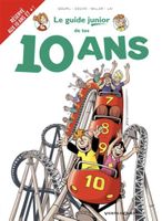 Le Guide Junior De Tes 10 ans T 16 J Goupil S Douyé E Miller