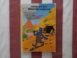 Globi bei den Höhlenbewohnern - 1. Auflage 1982 - G429
