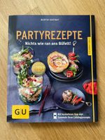 Martin Kintrup: Partyrezepte - Nichts wie ran ans Büfett!