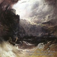 While heaven wept - Vast...