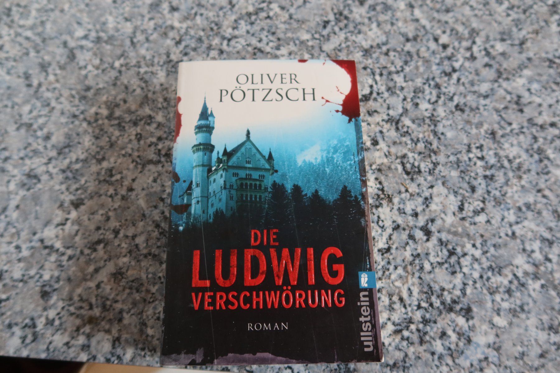 Livres: Die Ludwig Verschwörung Oliver Pötzsch – D'occasion à Täuffelen par Cindybussy