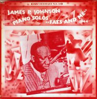 Jazz LP: James P. Johnson "Fats and Me 1944 (M.C.A.)