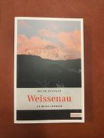 Peter Beutler - Weissenau, spannender Krimi- Roman!