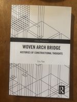 Woven Arch Bridges - Histories of constructional thoughts