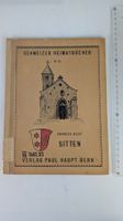 Schweizer Heimatbücher: Sitten 1948