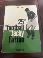 Jacky Fatton 25 ans de Football Servette FC Livre Buch