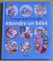 Livre Attendre un Bébé - Imagerie Tout-Petits - Fleurus