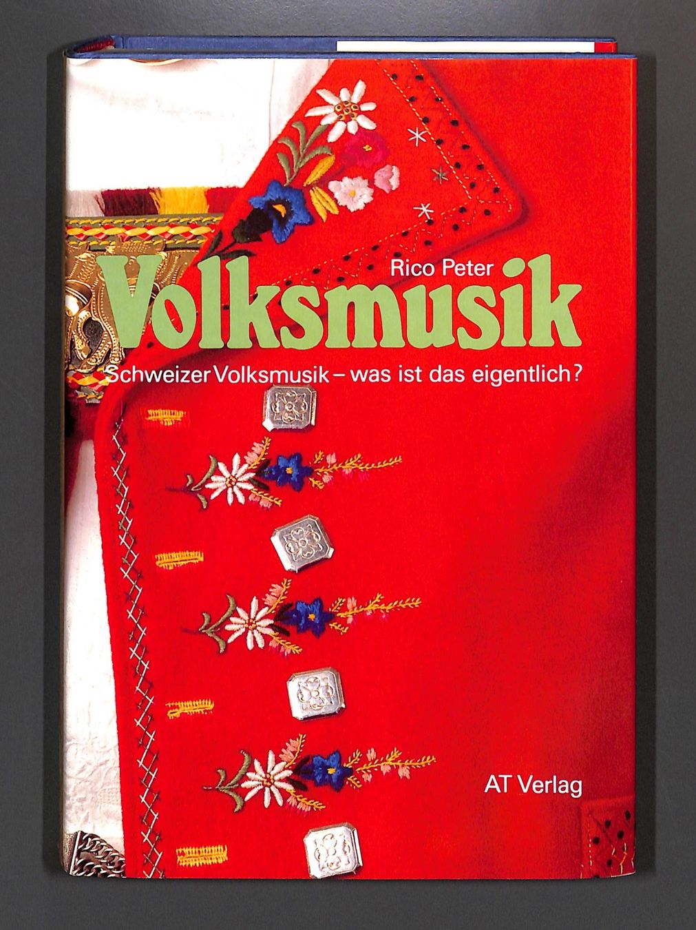 Libri: VOLKSMUSIK Schweizer Volksmusik - was ist das eigentlich? – Nuovo (secondo la descrizione) da Zürich venduto da Nobs1