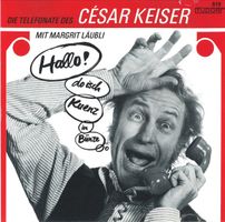 >Legendär HALLO isch do Bünze... CD Cabaret-Hit>CES KEISER