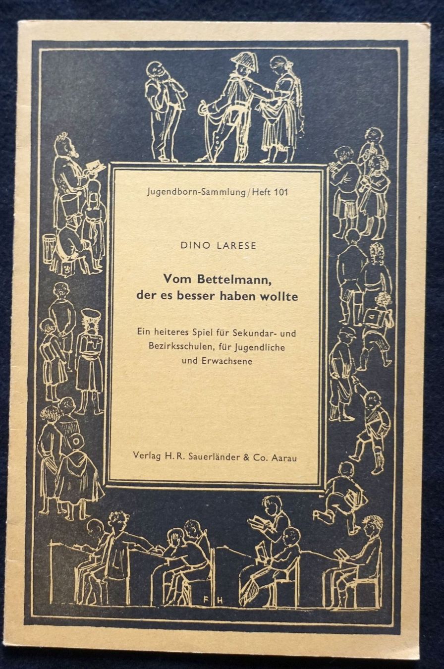 Bücher: Dino Larese: Vom Bettelmann, der es .. Sauerländer, 1956 – Gebraucht aus Gutenswil von Optico