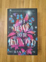 If I have to be haunted by Miranda Sun - Fairyloot edition