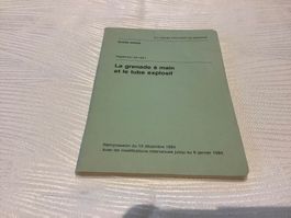 La grenade à main et le tube explosif