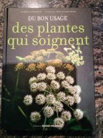 Du bon usage des plantes qui soignent Jacques Fleurentin