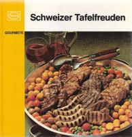 Schweizer Tafelfreuden
