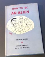 HOW TO BE AN ALIEN  (GEORGE MIKES, 1949)