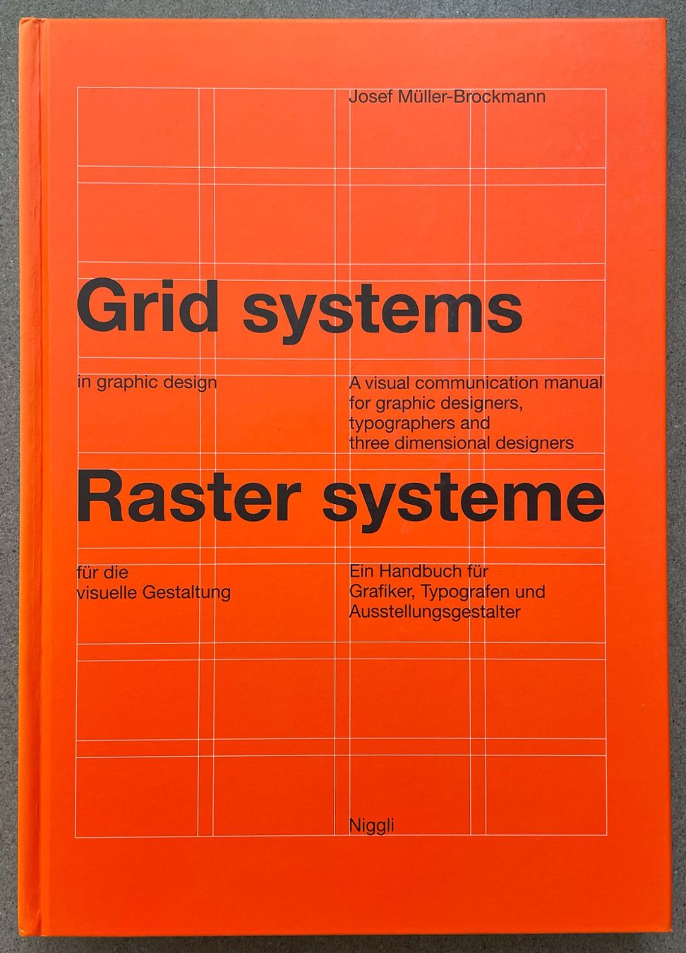 Bücher: Grid Systems in Graphic Design – Josef Müller-Brockmann – Gebraucht aus Zofingen von angito