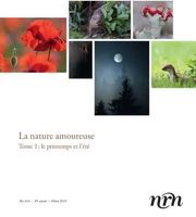 La nature amoureuse - Tome 1 : le printemps et l'été