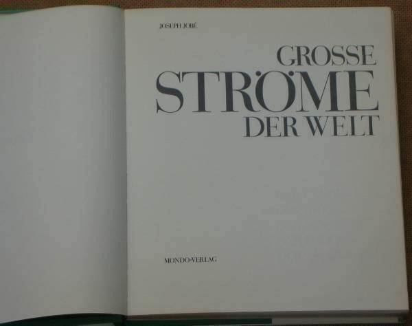 Libri: Grosse Ströme der Welt  Joseph Jobé – Usato da Bäch SZ venduto da Parog 1