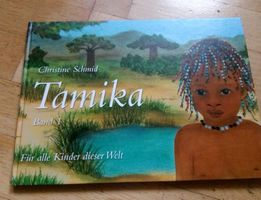 Tamika (1) - Für alle Kinder dieser Welt  (Christine Schmid)
