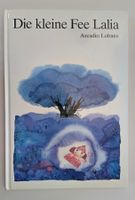 Die kleine Fee Lalia / Bilderbuch 1994 von Arcadio Lobato