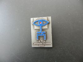 Altes Abzeichen Tiro Cantonale Ticinese 2002