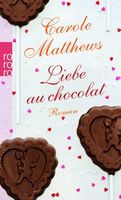 Matthews Carole - Liebe au chocolat / Roman
