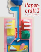 Papercraft 2 Design Art with Paper Robert Klanten Gestalter
