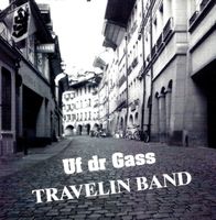 Travelin Band UF DR GASS CCR Revival Band Swiss Rock CD
