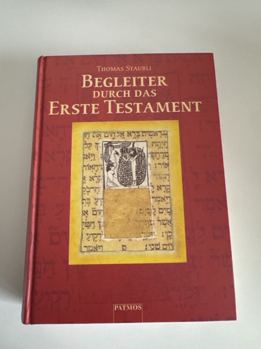 Livres: Begleiter durch das Erste Testament, Thomas Staubli! – D'occasion à Kerzers par -.-Jesus-.-