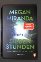 SIEBEN STUNDEN - Wen würdest du retten? MEGAN MIRANDA - NEU
