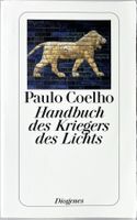Handbuch des Kriegers des Lichts – Paulo Coelho /gut gelesen