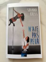 Livre N’AIE PAS PEUR Shana kress