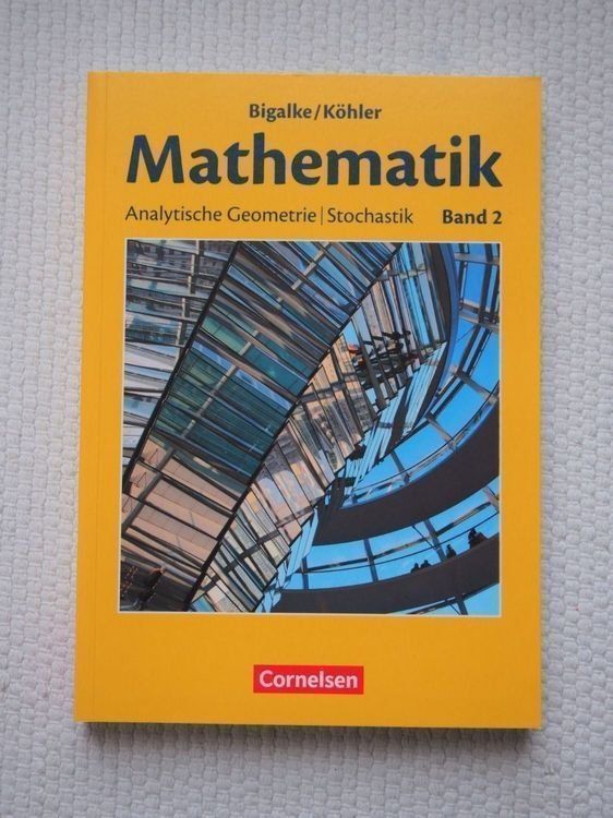 Libri: NEU Mathematik II Cornelsen Bigalke/Köhler – Nuovo (secondo la descrizione) da Vaduz venduto da vogt-mettler