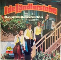 Kapelle Amstalden Luzern – I de Ländlerstobe (LP)