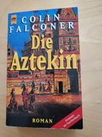 Die Aztekin / von Colin Falconer