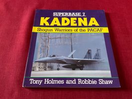 KADENA SHOGUN WARRIORS OF THE PACAF SUPERBASE 7