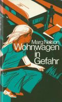 Nelson Marg - Wohnwagen in Gefahr (geb) / Jugendbuch