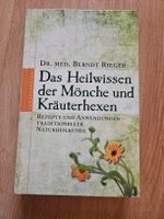 Heilwissen der Mönche und Kräuterhexen - Naturheilkunde
