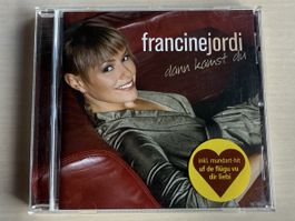 Francine Jordi - Dann kamst du (CD) 2007
