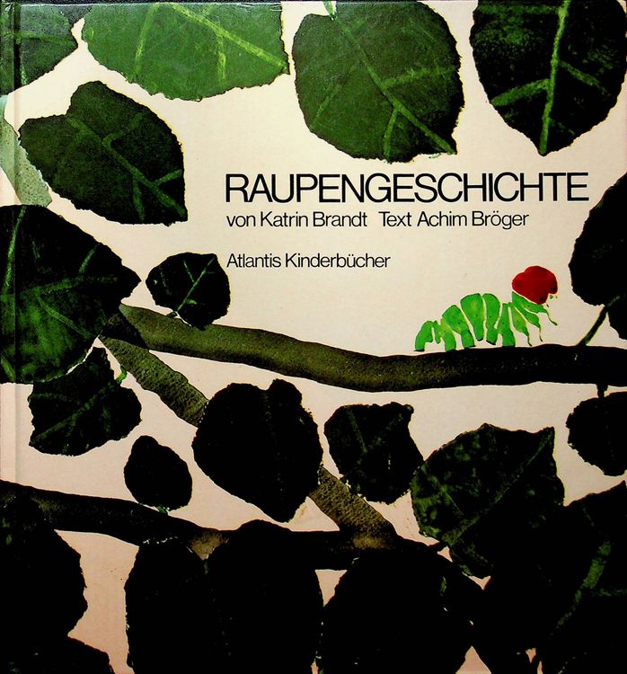 K. Brandt Raupengeschichte Atlantis Kinderb. 2. Aufl. 1975 | Kaufen Auf ...