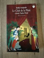 Le Club de la Pluie contre Satin-Noir, Malika Ferdjoukh.