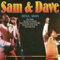 Sam & Dave  - Soul Man in. "Hold On I'm Coming", "Soothe Me"