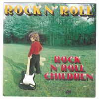 ROCK N' ROLL CHILDREN  -  ROCK N' ROLL