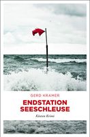 Kramer Gerd - Endstation Seeschleuse / Krimi