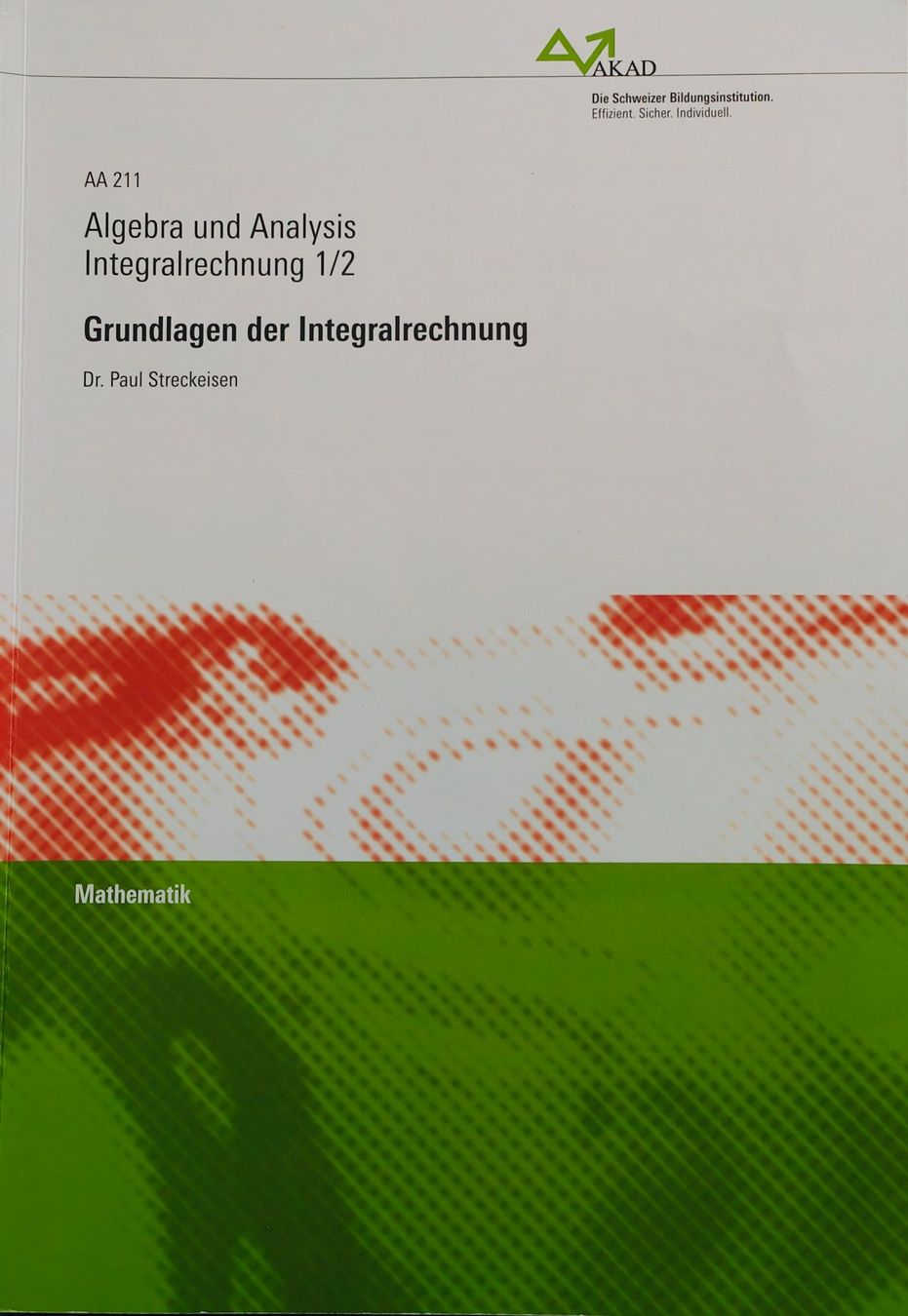 Libri: Passerelle Algebra und Analysis Integralrechnung 1/2 - AKAD – Usato da Dulliken venduto da Chrisi70